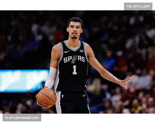 马刺文班亚马重塑防守半径 空间型五号位战术价值获重估